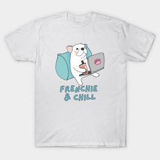 Frenchie and Chill T-Shirt